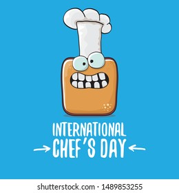 international chef day greeting card or banner with vector funny cartoon chef bread with cheaf hat isolated on blue background.