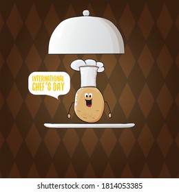 International chef day greeting card or banner. vector funny cartoon tiny brown smiling chef potato with chef hat isolated on brown background.