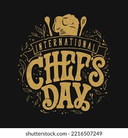 International Chef Day typography vector design for greeting cards and poster.Chef Day handwritten lettering.  Design template celebration. Vector illustration.