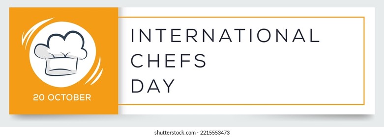 International Chefs Day held on 20 October.
