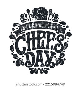 Diseño vectorial de tipografía del Día Internacional del Chefs para tarjetas de felicitación y afiches. Cartas manuscritas del Día del Chefs.  Diseño de la celebración de la plantilla. Ilustración vectorial.