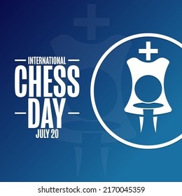 International Chess Day. July 20. Holiday concept. Template for background, banner, card, poster with text inscription. Vector EPS10 illustration
