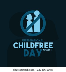 International Childfree Day. August 1. Eps 10.