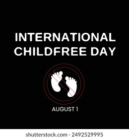 International Childfree Day. International Childfree Day event banner. August 1st. EPS FILE.