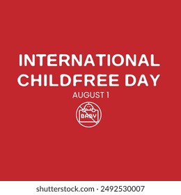 International Childfree Day. International Childfree Day event banner. August 1st. EPS FILE.