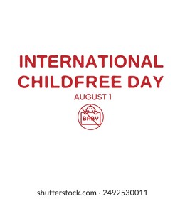 International Childfree Day. International Childfree Day event banner. August 1st. EPS FILE.