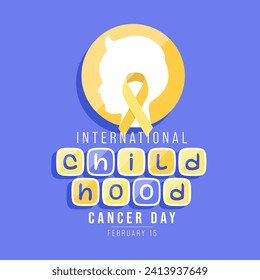 International Childhood Cancer day (ICCD) is observed every year on February 15,  to raise awareness, and to express support for children and adolescents with cancer. Vector illustration