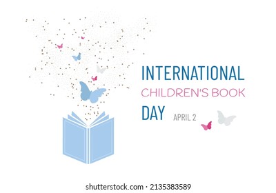 International Children's Book Day. April 2nd. Imagination concept of a book with stars and butterflies to let your imagination fly. Template for background, banner, card, poster with text inscription.