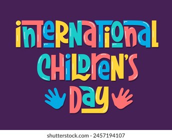 International Children's Day Congratulating Words Text. Vector Hand Lettering of Children Day Greeting.