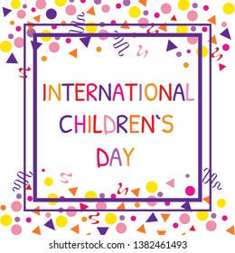 International childrens day poster banner flyer. Colorful text with confetti and ribbons for happy celebration. Vector template.
