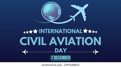 International Civil Aviation day, 7 December. Campaign or celebration banner