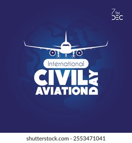 International Civil Aviation Day, 7th December, Vector Illustration For Social Media Post, Poster, Banner Design. 