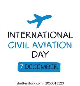 International Civil Aviation Day, held on 7 December.