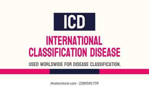 Internationale Klassifikationskrankheit (ICD): Standardisiertes System für die Klassifizierung medizinischer Diagnosen.