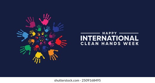 International Clean Hands Week. Hands. Great for cards, banners, posters, social media and more. White background.