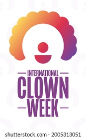 International Clown Week. Holiday concept. Template for background, banner, card, poster with text inscription. Vector EPS10 illustration