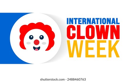 International Clown Week is observed every year in August. Holiday concept. Template for background, banner, card, poster, placard, design template with unique shapes with standard color.