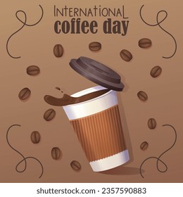 International coffee day banner. Realistic beverage cup with flying coffee beans.