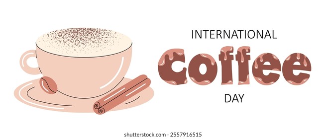 International Coffee Day. Cup of coffee, hot drink. Poster, banner, greeting card. Vector illustration