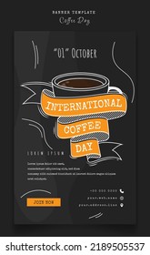 International coffee day design in black poster with lettering and cartoon coffee cup design