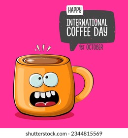 International coffee day graphic illustration with cute orange coffee cup character and greeting text isolated on pink background. Coffee day cartoon poster, flyer, label sticker, funny banner