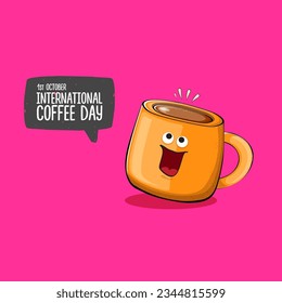 International coffee day graphic illustration with cute orange coffee cup character and greeting text isolated on pink background. Coffee day cartoon poster, flyer, label sticker, funny banner