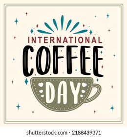 International coffee day. Hand drawn vector logotype with lettering and cappuccino with background.