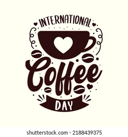 International coffee day. Hand drawn vector logotype with lettering and cappuccino with background.