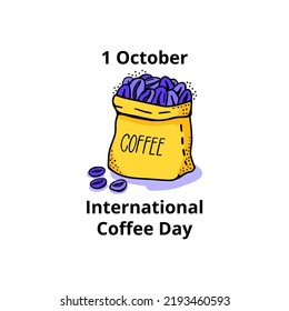 International Coffee Day hand drawn illustration. Coffee day holiday background.
