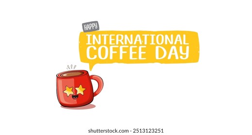 International coffee day horizontal banner with cute red coffee cup character and greeting text isolated on white brown background. Coffee day cartoon poster, flyer, label sticker, funny banner