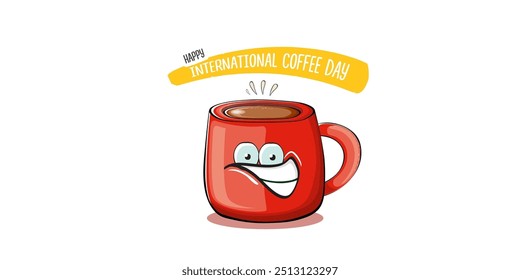 International coffee day horizontal banner with cute red coffee cup character and greeting text isolated on white brown background. Coffee day cartoon poster, flyer, label sticker, funny banner