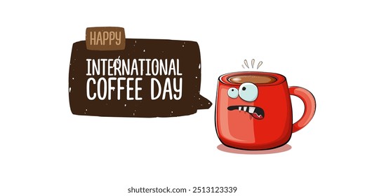 International coffee day horizontal banner with cute red coffee cup character and greeting text isolated on white brown background. Coffee day cartoon poster, flyer, label sticker, funny banner