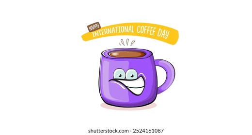 International coffee day horizontal banner with cute violet coffee cup character and greeting text isolated on white brown background. Coffee day cartoon poster, flyer, label sticker, funny banner