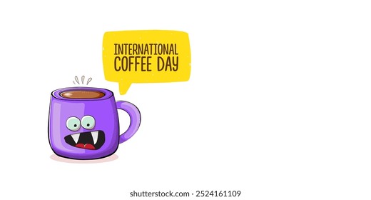 International coffee day horizontal banner with cute violet coffee cup character and greeting text isolated on white brown background. Coffee day cartoon poster, flyer, label sticker, funny banner