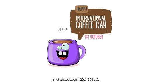 International coffee day horizontal banner with cute violet coffee cup character and greeting text isolated on white brown background. Coffee day cartoon poster, flyer, label sticker, funny banner