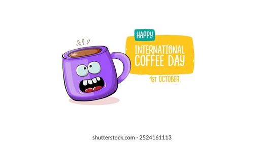 International coffee day horizontal banner with cute violet coffee cup character and greeting text isolated on white brown background. Coffee day cartoon poster, flyer, label sticker, funny banner