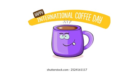 International coffee day horizontal banner with cute violet coffee cup character and greeting text isolated on white brown background. Coffee day cartoon poster, flyer, label sticker, funny banner