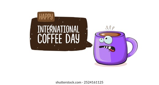 International coffee day horizontal banner with cute violet coffee cup character and greeting text isolated on white brown background. Coffee day cartoon poster, flyer, label sticker, funny banner