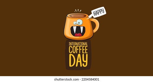 International coffee day horzontal banner with cute orange coffee cup character and greeting text isolated on orange brown background. Coffee day cartoon poster, flyer, label sticker, funny banner