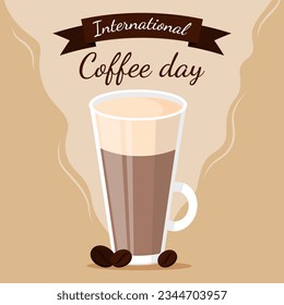 International coffee day illustration, poster, banner. 1 october. Cappuccino latte glace frappe mocha cup of coffee with coffee beans. Flat vector illustration