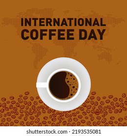 International Coffee Day Image Post With Coffee Beans and Coffee Cup vector