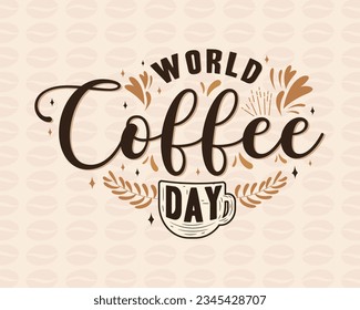 Ilustración vectorial del día internacional del café. Diseño de citas de Happy International coffee day.