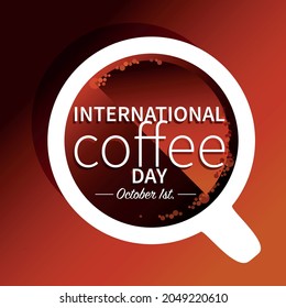 International Coffee Day October 1st.