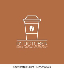 International Coffee Day outline vector illustration with paper cup, bean and text 01 October.