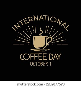 International coffee day. Coffee shop vector in vintage style
