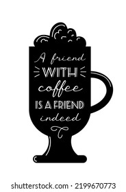 International Coffee Day. Silhouette of cappuccino glass with foam and cinnamon stick. Vintage lettering. For cafes, shops, menus, posters, postcards, banners.