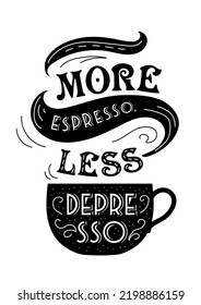 International Coffee Day. Silhouette Cups With Hot Drink, Steam Clouds. Vintage Lettering. Espresso Beats Depression. For Cafes, Shops, Menus, Posters, Postcards, Banners.