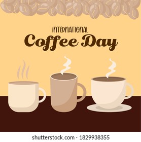 international coffee day with three mugs cup and beans design of drink caffeine breakfast and beverage theme Vector illustration