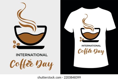 International Coffee Day t-shirt design with editable coffee cup vector