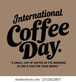 International Coffee Day T-Shirt Design for October 1st
